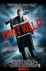 Don't Kill It (2016) 1080p ORG Hindi DDP  2 0 + English AAC 2.0 WEBRip ESub x264 ~KyoGo ~Shadow
