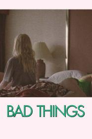 Bad Things 2023 1080p WEBRip 1400MB DD 5.1 x264<span style=color:#39a8bb>-GalaxyRG[TGx]</span>