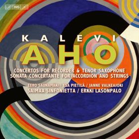 Saimaa Sinfonietta - Kalevi Aho Concerto Works for Recorder, Tenor Saxophone & Accordion (2023) [24Bit-96kHz] FLAC [PMEDIA] ⭐️
