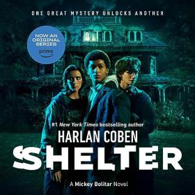 Harlan Coben - 2011 - Shelter꞉ Mickey Bolitar, Book 1 (Thriller)
