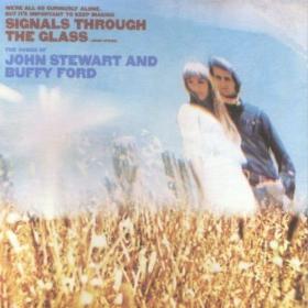 John Stewart And Buffy Ford - Signals Through The Glass (1968, 2004)⭐ FLAC