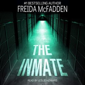Freida McFadden - 2022 - The Inmate (Thriller)