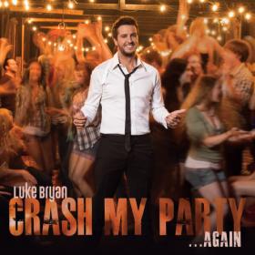Luke Bryan - Crash My Party   Again (2023) FLAC [PMEDIA] ⭐️
