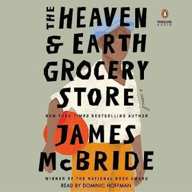 James McBride - 2023 - The Heaven & Earth Grocery Store (Fiction)