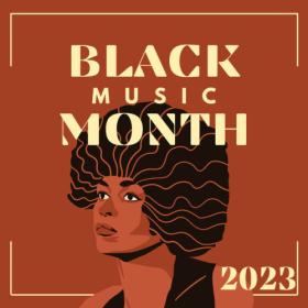 Various Artists - Black Music Month 2023 (2023) Mp3 320kbps [PMEDIA] ⭐️