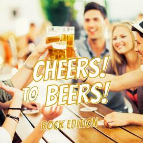 Various Artists - Cheers to Beers Rock Edition (2023) Mp3 320kbps [PMEDIA] ⭐️