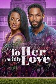 To Her With Love (2022) [1080p] [WEBRip] <span style=color:#39a8bb>[YTS]</span>
