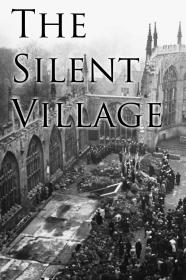 The Silent Village (1943) [1080p] [BluRay] <span style=color:#39a8bb>[YTS]</span>