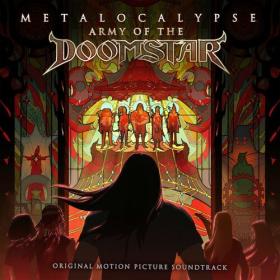 Metalocalypse_ Dethklok - Army of the Doomstar (Original Motion Picture Soundtrack) (2023) Mp3 320kbps [PMEDIA] ⭐️