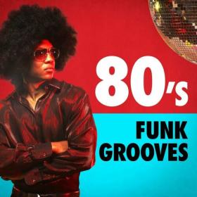 Various Artists - 80's Funk Grooves (2023) Mp3 320kbps [PMEDIA] ⭐️