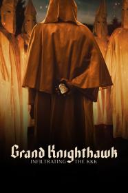 Grand Knighthawk Infiltrating The KKK (2023) [1080p] [WEBRip] [5.1] <span style=color:#39a8bb>[YTS]</span>