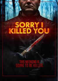 Sorry I Killed You (2020) Explicit 1080p HDRip [Dual Audio] [Hindi + English] x264 ESubs [1.8GB] <span style=color:#39a8bb>- QRips</span>