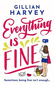 [ CourseWikia com ] Everything is Fine by Gillian Harvey
