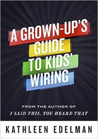 [ CourseWikia com ] A Grown-Up's Guide to Kids' Wiring