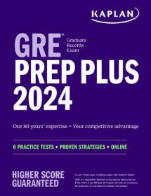 GRE Prep Plus 2024 - 6 Practice Tests + Proven Strategies + Online (Kaplan Test Prep)