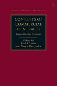 Contents of Commercial Contracts - Terms Affecting Freedoms (Hart Studies in Private Law)