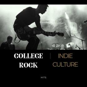 Various Artists - College Rock - Indie Culture - Hits (2023) Mp3 320kbps [PMEDIA] ⭐️
