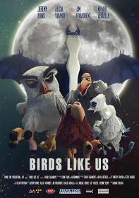 【高清影视之家发布 】鸟儿们的奇幻冒险[中文字幕] Birds Like Us 2017 1080p WEB-DL H264 AAC<span style=color:#39a8bb>-MOMOWEB</span>
