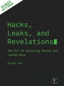[ CourseWikia com ] Hacks, Leaks, And Revelations - The Art of Analyzing Hacked and Leaked Data, Early Access Edition