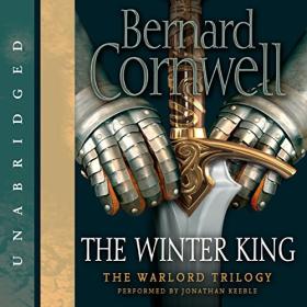 Bernard Cornwell - 2014 - The Winter King꞉ Warlord, Book 1 (Fantasy)