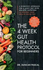 [ CourseWikia com ] The 4-Week Gut Health Protocol for Beginners