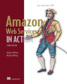 Amazon Web Services in Action, Third Edition, Video Edition