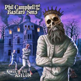 Phil Campbell and the Bastard Sons - Kings Of The Asylum (2023) [24Bit-44.1kHz] FLAC [PMEDIA] ⭐️
