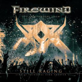 Firewind - Still Raging - 20th Anniversary Show (20th Anniversary Show) (2023) [16Bit-44.1kHz] FLAC [PMEDIA] ⭐️
