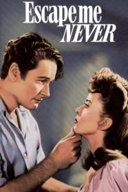 Escape Me Never (1947) [720p] [WEBRip] <span style=color:#39a8bb>[YTS]</span>