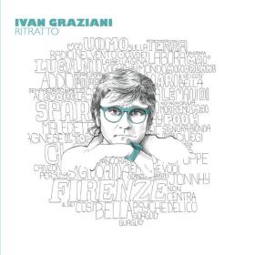 Ivan Graziani - Ritratto di Ivan Graziani, Vol  3 (2015 Pop) [Flac 16-44]