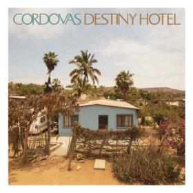 (2020) Cordovas - Destiny Hotel [FLAC]
