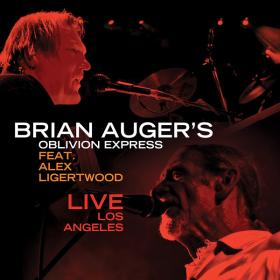 Brian Auger's Oblivion Express Feat  Alex Ligertwood - Live In Los Angeles (2015)⭐FLAC