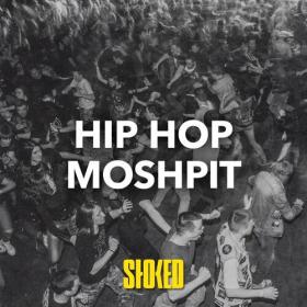 Various Artists - Hip Hop Moshpit by STOKED (2023) Mp3 320kbps [PMEDIA] ⭐️