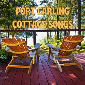 Various Artists - Port Carling Cottage Songs (2023) Mp3 320kbps [PMEDIA] ⭐️