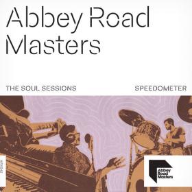 Speedometer - Abbey Road Masters The Soul Sessions (2023) [24Bit-48kHz] FLAC [PMEDIA] ⭐️
