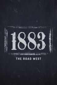 1883 The Road West (2022) [1080p] [WEBRip] [5.1] <span style=color:#39a8bb>[YTS]</span>