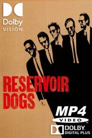 Reservoir Dogs 1992 2160p Dolby Vision HDR10 Multi Sub DDP5.1 EAC3 HYBRID REMUX DV x265 MP4-CYPH3R
