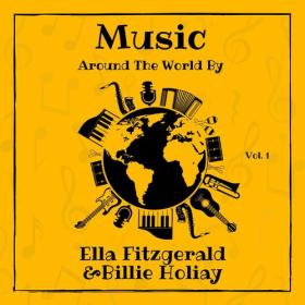Ella Fitzgerald - Music around the World by Ella Fitzgerald & Billie Holiday, Vol  1 (2023) Mp3 320kbps [PMEDIA] ⭐️