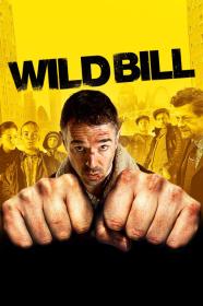 Wild Bill (2011) [720p] [BluRay] <span style=color:#39a8bb>[YTS]</span>