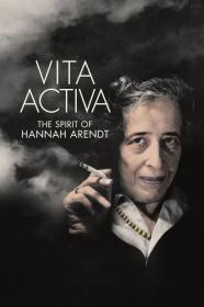 Vita Activa The Spirit Of Hannah Arendt (2015) [1080p] [BluRay] [5.1] <span style=color:#39a8bb>[YTS]</span>