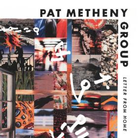 Pat Metheny Group - Letter from Home (1989 Jazz) [Flac 24-44]