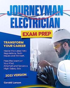 [ CourseWikia com ] Journeyman Electrician Exam Prep - Transform Your Career  Master the Latest NEC Regulations, Techniques and Mindset