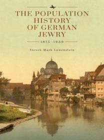 [ CourseWikia com ] The Population History of German Jewry 1815 - 1939