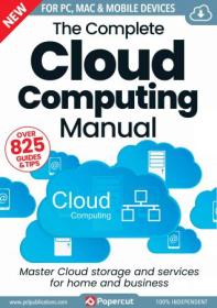 The Complete Cloud Computing Manual - 19th Edition, 2023