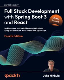 Full Stack Development with Spring Boot 3 and React - 4th Edition (Early Release)