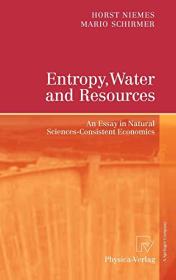 Entropy, Water and Resources - An Essay in Natural Sciences-Consistent Economics