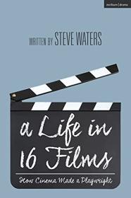 [ CourseWikia com ] A Life in 16 Films - How Cinema Made a Playwright