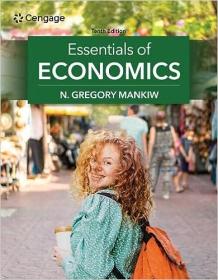 [ CourseWikia com ] Essentials of Economics, 10th Edition by N  Gregory Mankiw