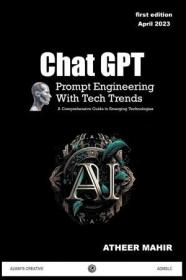 Chat GPT Prompt Engineering With Tech trends - A Comprehensive Guide to Emerging Technologies
