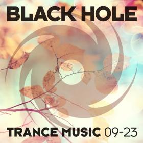 VA - Black Hole Trance Music 09-23 [DJ]